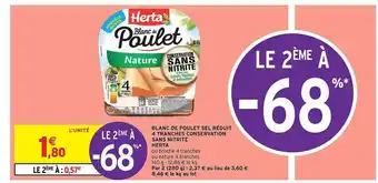 Intermarché Express Blanc De Poulet Sel Réduit 4 Tranches Conservation Sans Nitrite Herta offre