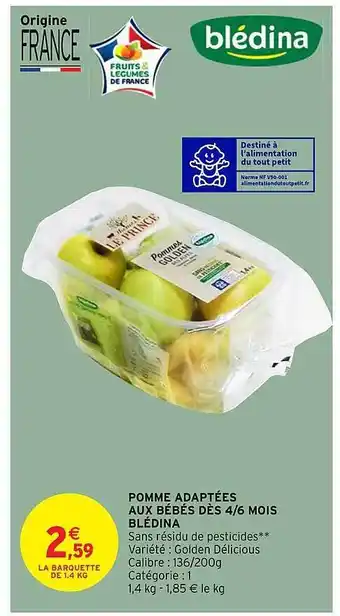 Intermarché Express Pomme Adaptées Aux Bébés Dès 4-6 Mois Blédina offre