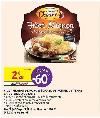Intermarché Express Filet Mignon De Porc & écrasé De Pomme De Terre La Cuisine D'océane offre