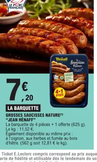 E.Leclerc Grosses saucisses naure jean henaff offre