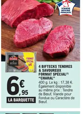 E.Leclerc 4 biftecks tendres % savoureux format special offre