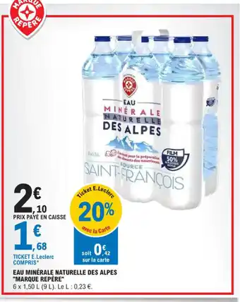 E.Leclerc Eau minerale naturelle des alpes marque repere offre