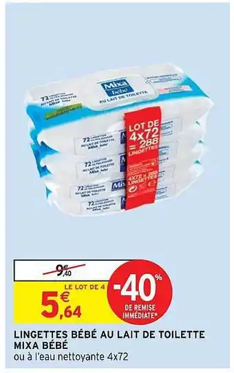 Intermarché Express Lingettes Bébé Au Lait De Toilette Mixa Bébé offre