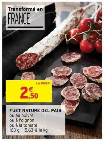 Intermarché Hyper Fuet Nature Del Pais offre