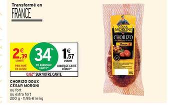 Intermarché Hyper Chorizo Doux César Moroni offre