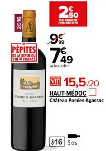 Carrefour Market Haut-médoc Château Pomies-agassac offre