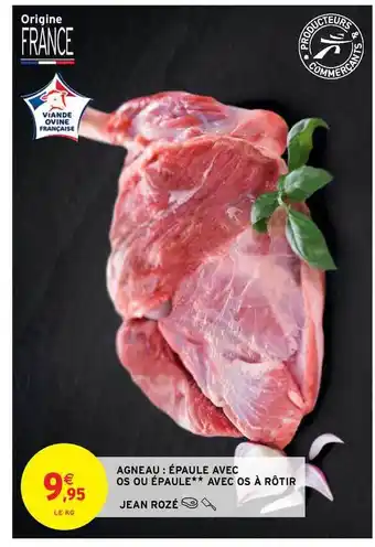 Intermarché Hyper Agneau : épaule Avec Os Ou épaule Avec Os à Rôtir offre
