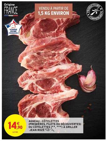 Intermarché Hyper Agneau : Côtelettes (premières, Filets Ou Découvertes) Ou Côtelettes à Griller Jean Rozé offre