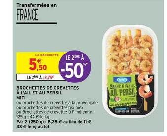 Intermarché Hyper Brochettes De Crevettes à L'ail Et Au Persil Miti offre