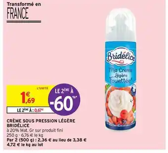 Intermarché Hyper Crème Sous Pression Légère Bridélice offre