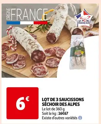 Auchan Supermarché SÉCHOIR DES ALPES LOT DE 3 SAUCISSONS offre