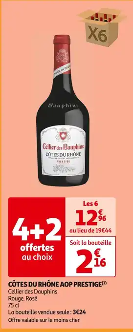 Auchan Supermarché Cellier des Dauphins CÔTES DU RHÔNE AOP PRESTIGE offre