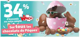 34% d' économie sur votre compte sur tous les chocolats de paques