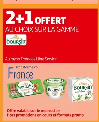 Auchan Supermarché boursin 2+1 OFFERT AU CHOIX SUR LA GAMME BOURSIN offre