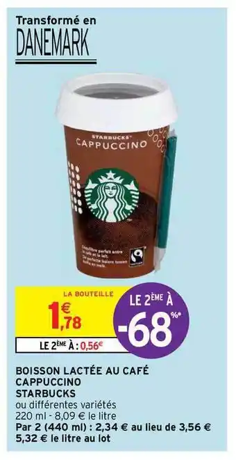 Intermarché Hyper Boisson Lactée Au Café Cappuccino Starbucks offre