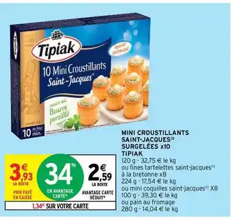Intermarché Hyper Mini Croustillants Saint-jacques Surgelées X10 Tipiak offre