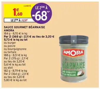 Intermarché Hyper Sauce Gourmet Béarnaise Amora offre