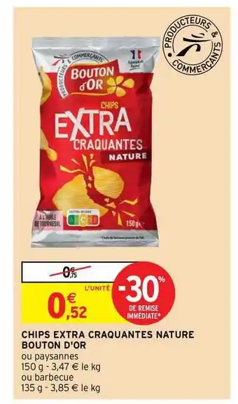 Intermarché Hyper Chips Extra Craquantes Nature Bouton D'or offre