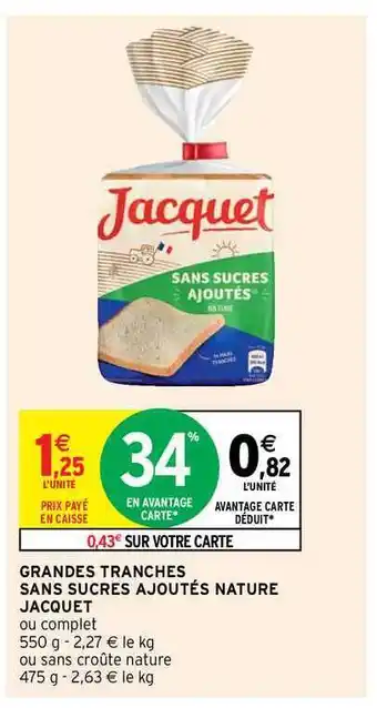 Intermarché Hyper Grandes Ranches Sans Sucres Ajoutés Nature Jacquet offre