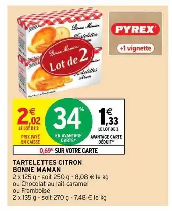 Intermarché Hyper Tartelettes Citron Bonne Maman offre