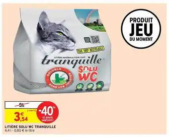 Intermarché Hyper Litière Solu Wc Tranquille offre