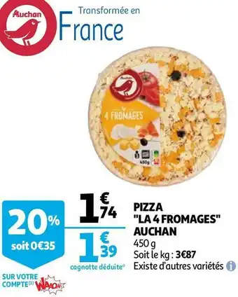 Auchan Auchan pizza "la 4 fromages" offre