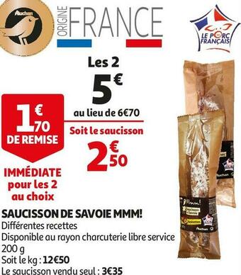 Auchan Mmm! saucisson de savoie offre