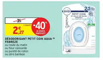 Intermarché Hyper Désodorisant Petit Coin Aqua Febreze offre