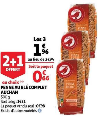 Auchan Auchan penne au blé complet offre