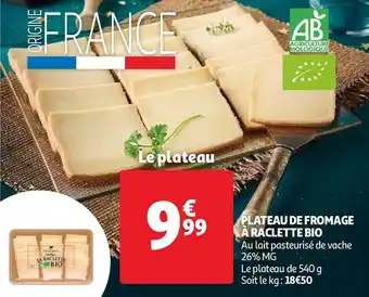 Auchan Plateau de fromage à raclette bio offre