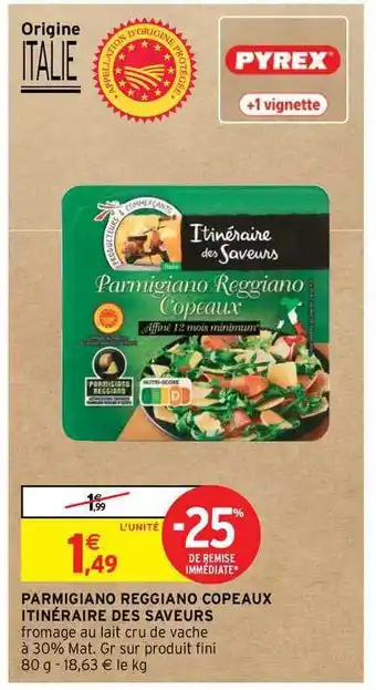 Intermarché Hyper Parmigiano Reggiano Copeaux Itinéraire Des Saveurs offre