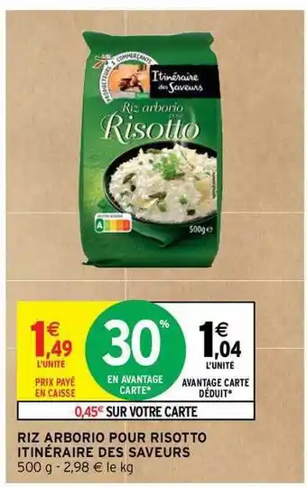 Intermarché Hyper Riz Arborio Pour Risotto Itinéraire Des Saveurs offre
