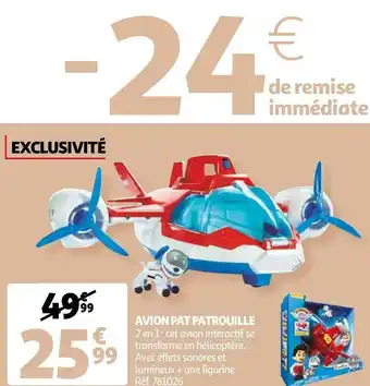 Auchan Pat patrouille avion pat patrouille offre