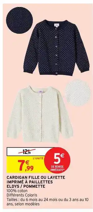 Intermarché Hyper Cardigan Fille Ou Layette Imprimé à Paillettes Eldys - Pommette offre