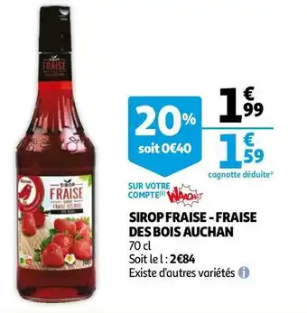 Auchan Auchan 20%sirop fraise - fraise des bois offre
