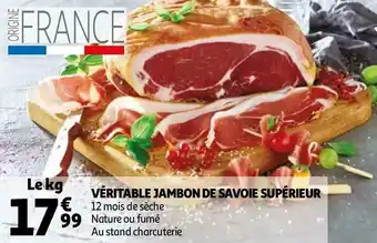 Auchan Véritable jambon de savoie supérieur offre