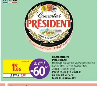 Intermarché Express CAMEMBERT PRÉSIDENT offre