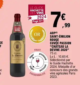 E.Leclerc AOP(2) SAINT-ÉMILION ROUGE CUVÉE PASSION "CHÂTEAU LA DEVINE 2020 offre
