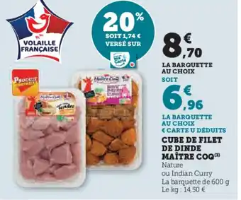 Hyper U CUBE DE FILET DE DINDE MAÎTRE COQ (3) offre