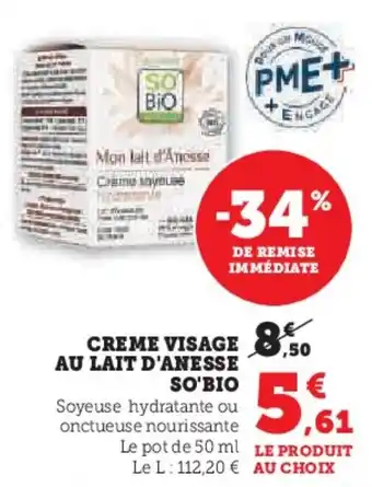 Hyper U CREME VISAGE AU LAIT D'ANESSE SO'BIO offre