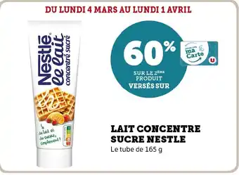 Hyper U LAIT CONCENTRE SUCRE NESTLE offre