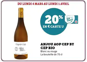 Hyper U ANJOU AOP CEP BY CEP BIO offre