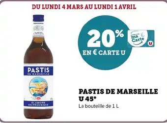 Hyper U PASTIS DE MARSEILLE U 45 offre