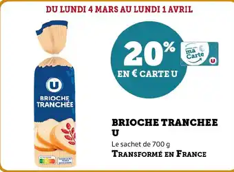 Hyper U BRIOCHE TRANCHÉE U offre