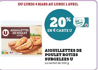 Hyper U AIGUILLETTES DE POULET RÔTIES SURGELEES U offre
