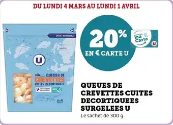 Hyper U QUEUES DE CREVETTES CUITES DÉCORTIQUÉES SURGELEES U offre