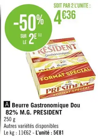 Casino Supermarchés Beurre Gastronomique Dou 82% M.G. PRESIDENT 250 g offre