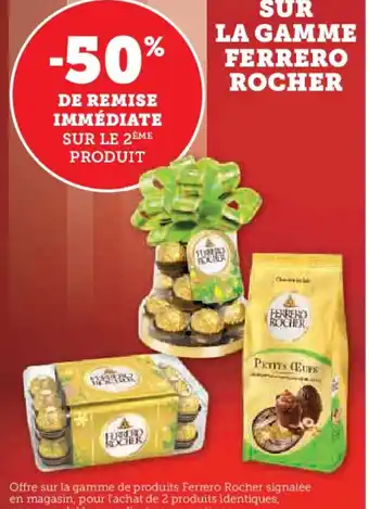 Super U SUR LA GAMME FERRERO ROCHER offre