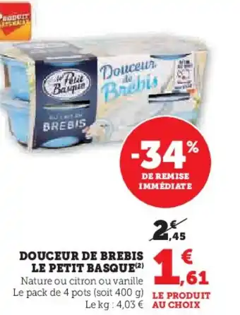 Super U DOUCEUR DE BREBIS LE PETIT BASQUE offre