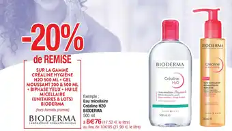 Cora x Carrefour Exemple: Eau micellaire Créaline H20 BIODERMA 500 ml offre
